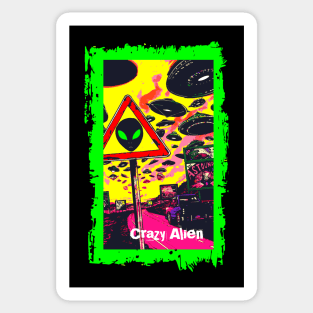 Crazy Alien Occupied Earth Sticker